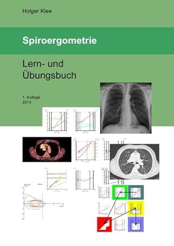 Spiroergometrie: Lern- und Übungsbuch