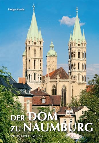 Der Dom zu Naumburg von Michel Imhof Verlag GmbH & Co. KG