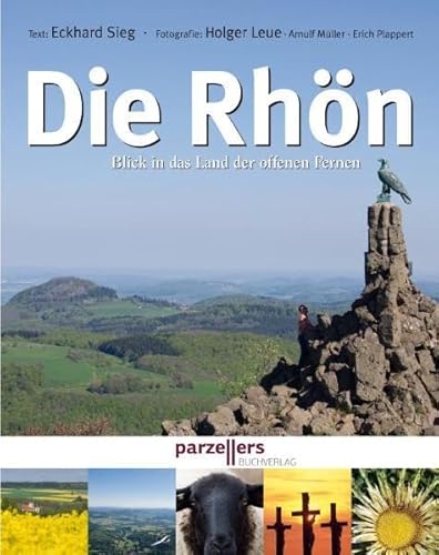 Die Rhön - Blick in das Land der offenen Fernen Die Rhön - Blick in das Land der offenen Fernen