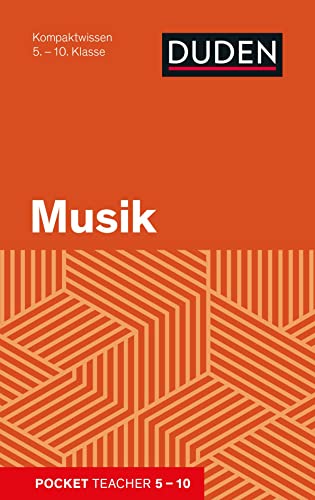 Pocket Teacher Musik 5.-10. Klasse: Kompaktwissen 5.-10. Klasse