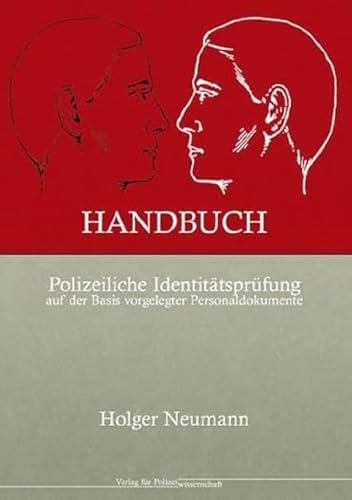 Handbuch Polizeiliche Identitätsprüfung auf der Basis vorgelegter Personaldokumente von Verlag für Polizeiwissenschaft