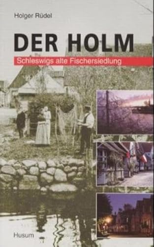 Der Holm: Schleswigs alte Fischersiedlung