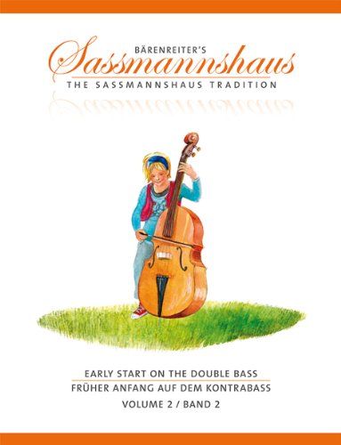 Früher Anfang auf dem Kontrabass. Early start on the Double Bass.Bd.2 von Baerenreiter Verlag