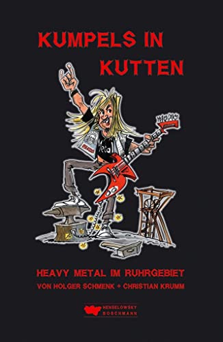 Kumpels in Kutten 1: Heavy Metal im Ruhrgebiet von Henselowsky Boschmann