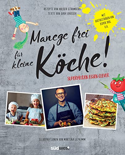 Manege frei für kleine Köche!: Superhelden essen clever von Suedwest Verlag