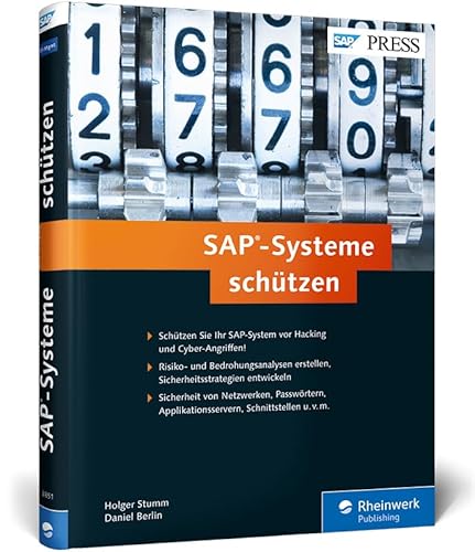 SAP-Systeme schützen: Sicherheit von Netzwerk, Passwörtern, Applikationsserver, Schnittstellen etc. (SAP PRESS)