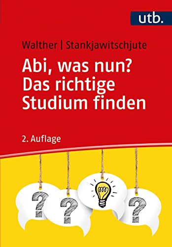 Abi, was nun? Das richtige Studium finden von UTB GmbH