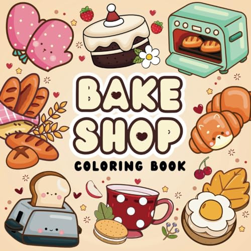 Bake Shop Coloring Book: Bold and Easy, Simple and Big Designs Featuring Sweet Treats, Cupcakes, and More For Stress Relief and Relaxation von Independently published