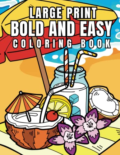 Bold and Easy Large Print Coloring Book: A Big Adult Coloring Book for Stress Relief and Relaxation with Simple Designs for Beginners, Teens, and Seniors. von Independently published