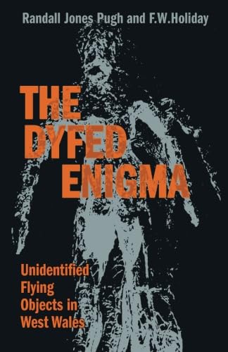 The Dyfed Enigma: Unidentified Objects in West Wales