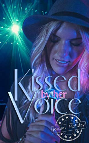 Kissed by her Voice von Independently published