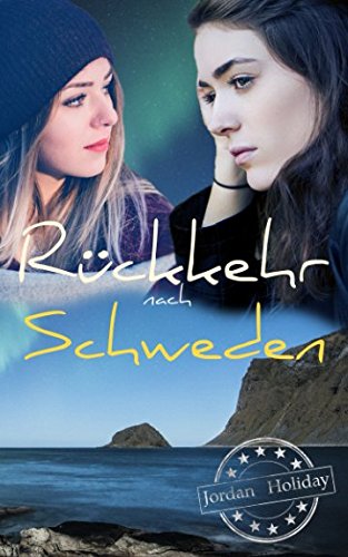 Rückkehr nach Schweden (Mittsommer in Schweden, Band 2) von Independently published
