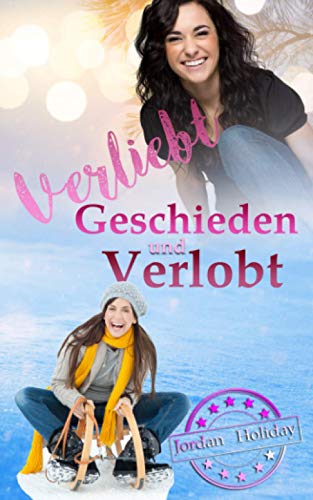 Verliebt, Geschieden und Verlobt von Independently published