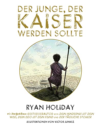 Der Junge, der Kaiser werden sollte Der Junge, der Kaiser werden sollte von Finanzbuch Verlag