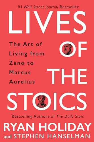 Lives of the Stoics: The Art of Living from Zeno to Marcus Aurelius von Portfolio