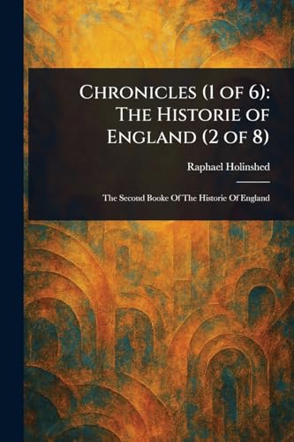 Chronicles (1 of 6): The Historie of England (2 of 8) von Anson Street Press