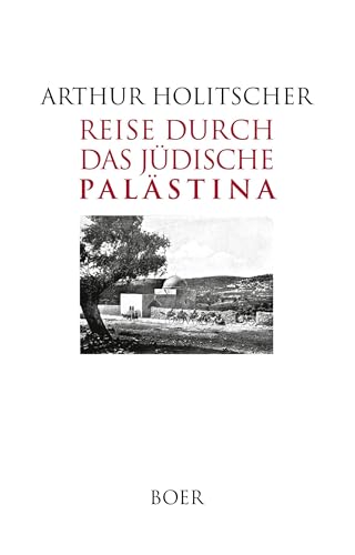 Reise durch das jüdische Palästina von Boer Verlag