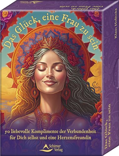 Das Glück, eine Frau zu sein - 50 liebevolle Komplimente der Verbundenheit für Dich selbst und eine Herzensfreundin: Set mit Buch und 50 Karten von Schirner Verlag