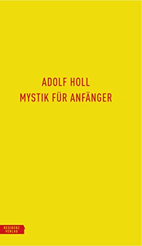 Mystik für Anfänger von Residenz Verlag