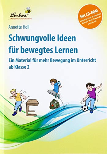 Schwungvolle Ideen für bewegtes Lernen: (2. bis 4. Klasse)