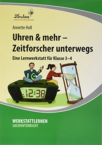 Uhren & mehr - Zeitforscher unterwegs: (3. und 4. Klasse)