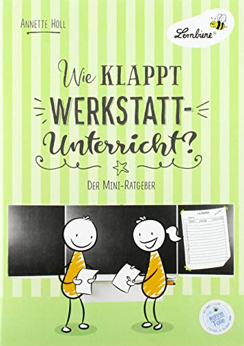 Wie klappt Werkstatt-Unterricht? (PR): Grundschule, Organisation & Ratgeber: (1. bis 6. Klasse)