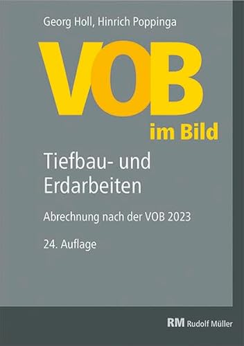 VOB im Bild – Tiefbau- und Erdarbeiten: Abrechnung nach der VOB 2023 von RM Rudolf Müller Medien GmbH & Co. KG