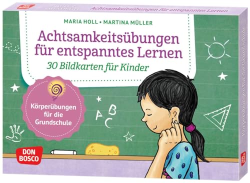 Achtsamkeitsübungen für entspanntes Lernen. 30 Bildkarten für Kinder: Kinder stärken: Entspannungstechniken zur Stressbewältigung in Unterricht und ... und innere Balance. 30 Ideen auf Bildkarten) von Don Bosco