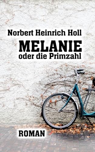 Melanie oder die Primzahl von BoD – Books on Demand