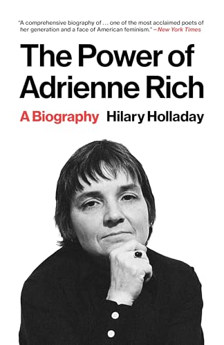The Power of Adrienne Rich: A Biography von Princeton University Press