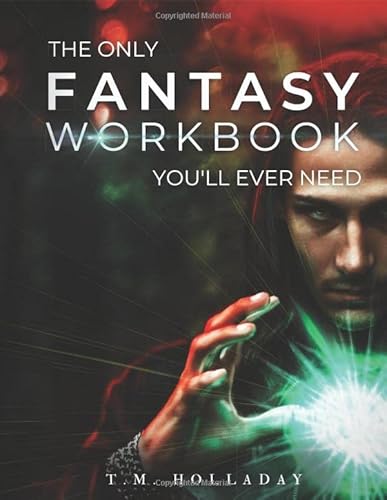 The Only Fantasy Workbook You'll Ever Need: Your New Magic System Bible (Series Bibles for Writers) von Independently published