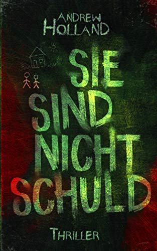 Sie sind nicht schuld: Thriller (Violent-Crime-Unit, Band 2)