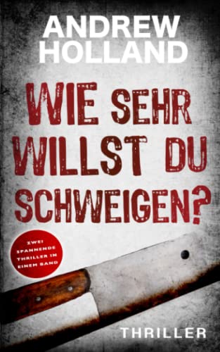 Wie sehr willst du schweigen?: Thriller (Howard Caspar Sammelband, Band 4)