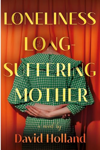 The Loneliness of the Long-Suffering Mother von Troubador Publishing