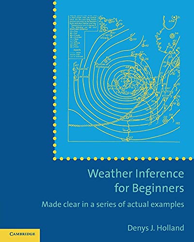 Weather Inference for Beginners: Made Clear In A Series Of Actual Examples von Cambridge University Press