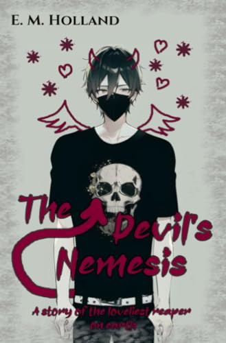 The Devil's Nemesis: A story of the loveliest reaper on earth (The Devil-Reihe)
