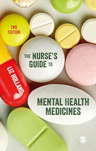 The Nurse's Guide to Mental Health Medicines von Sage Publications