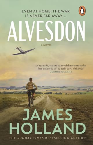 Alvesdon: A gripping WW2 historical novel from the Sunday Times bestselling author von Penguin