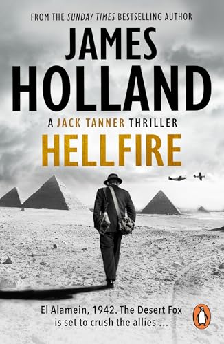Hellfire: (Jack Tanner: book 4): an all-action, guns-blazing action thriller set at the height of WW2 (Jack Tanner, 4)