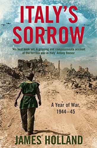 Italy’s Sorrow: A Year of War 1944–45 von HarperPress