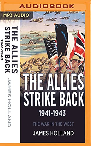 The Allies Strike Back 1941-1943 (The War in the West, Band 2) von Audible Studios on Brilliance audio