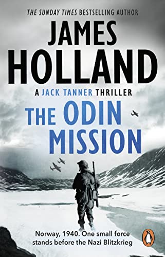 The Odin Mission: (Jack Tanner: Book 1): an absorbing, tense, high-octane historical action novel set in Norway during WW2. Guaranteed to get your pulse racing! (Jack Tanner, 1) The Odin Mission: (Jack Tanner: Book 1): an absorbing, tense, high-octane historical action novel set in Norway during WW2. Guaranteed to get your pulse racing! (Jack Tanner, 1)