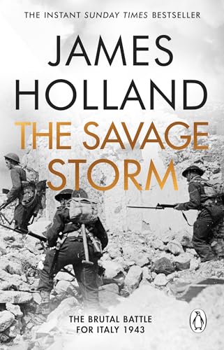 The Savage Storm: The Heroic True Story of One of the Least told Campaigns of WW2 von Penguin