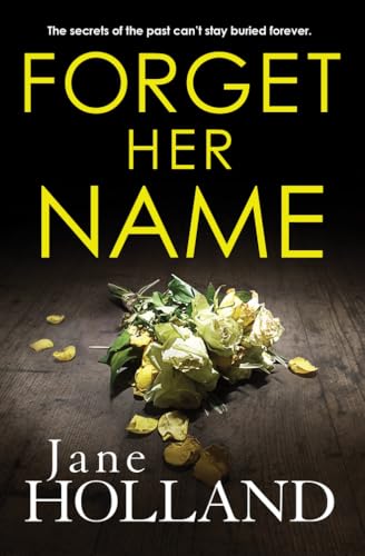 Forget Her Name Forget Her Name von Thomas & Mercer