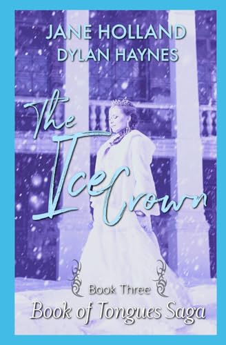 The Ice Crown (The Book of Tongues, Band 3) von Independently published
