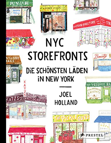 NYC Storefronts: Die schönsten Läden in New York - Mehr als 225 Illustrationen von Prestel