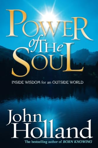 Power of the Soul: Inside Wisdom for an Outside World von Hay House UK