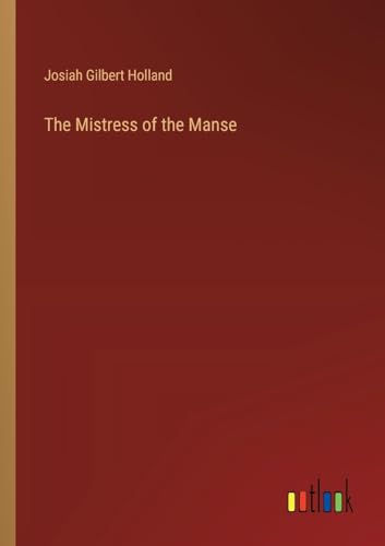 The Mistress of the Manse von Outlook Verlag