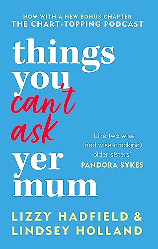 Things You Can't Ask Yer Mum: now with a new bonus chapter von Kyle Books