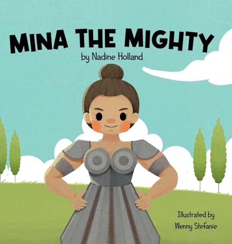 Mina the Mighty: A Children's Story about the Power of Vulnerability von Andrews UK Limited